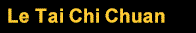 Le Tai Chi Chuan